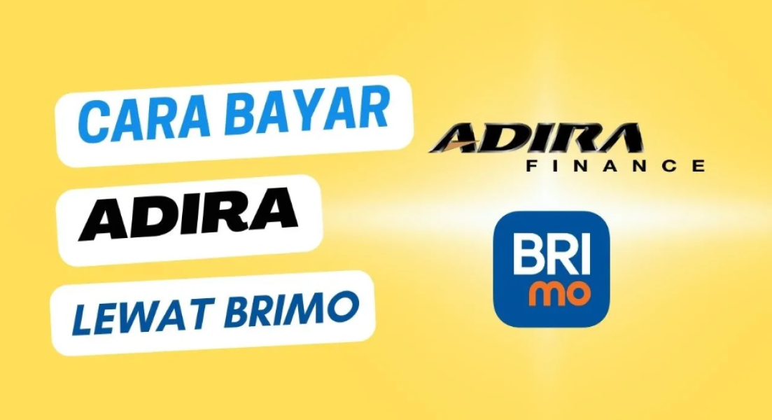 Cara Bayar Adira Finance lewat BRImo, Praktis tanpa Antre