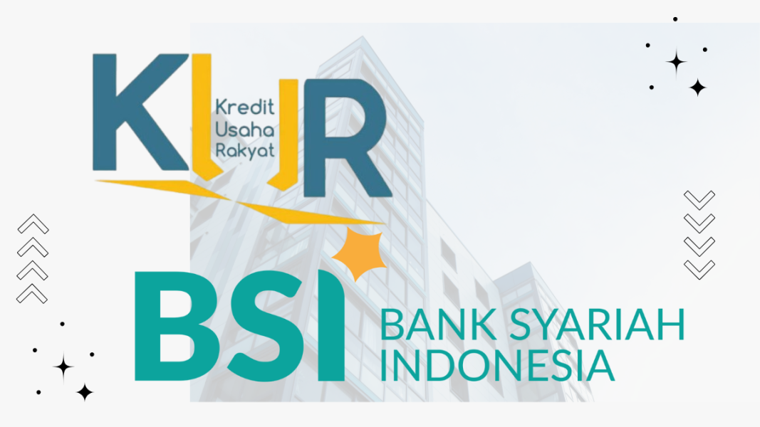 KUR BSI 2025: Jenis, Plafon, Simulasi, Syarat Pengajuan, dan Keunggulan