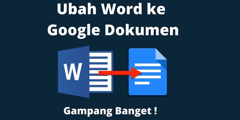 Panduan Cara Mengubah Word ke Google Docs dengan Mudah dan Cepat