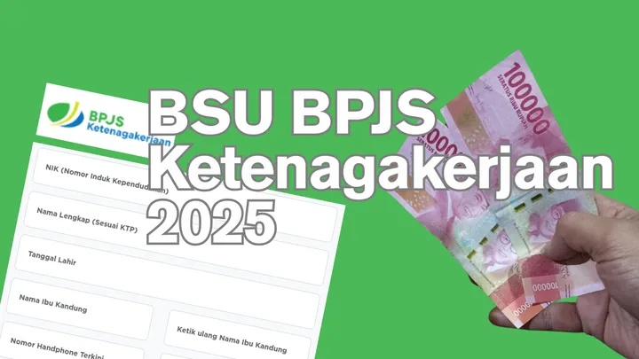 BSU BPJS Ketenagakerjaan 2025 Cair Awal Juni, Simak Syarat dan Cara Cek Lengkapnya