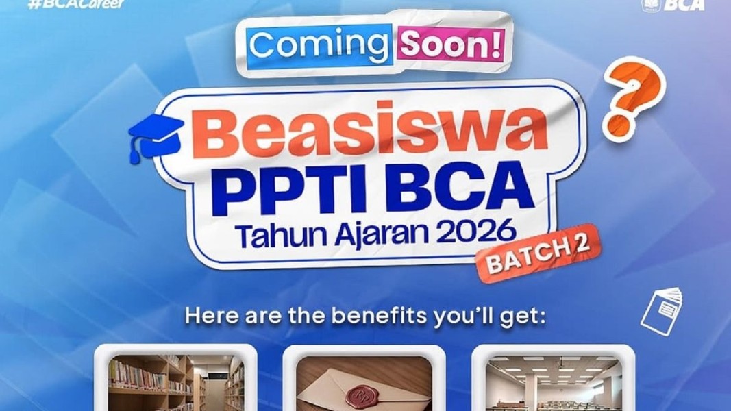 Beasiswa PPTI BCA 2026: Pendaftaran Batch 2 Diperpanjang Maret Ini