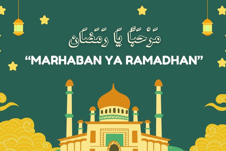 Ucapan Marhaban Ya Ramadhan 1447H 2026: Kumpulan & Makna Sambutan Penuh Doa