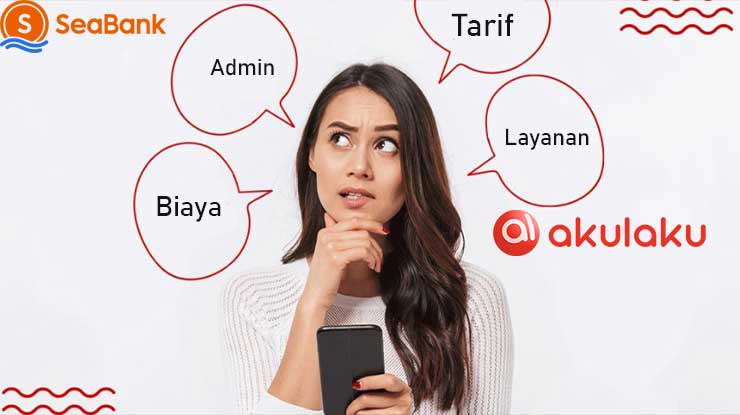 Cara Bayar Akulaku via SeaBank dan Syaratnya, tanpa Biaya
