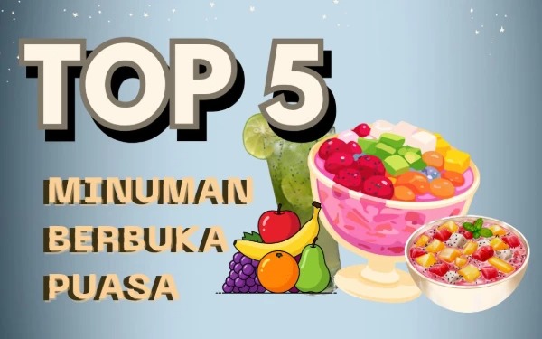 Rekomendasi Lima Minuman Segar Untuk Buka Puasa Yang Sangat Menggoda Selera
