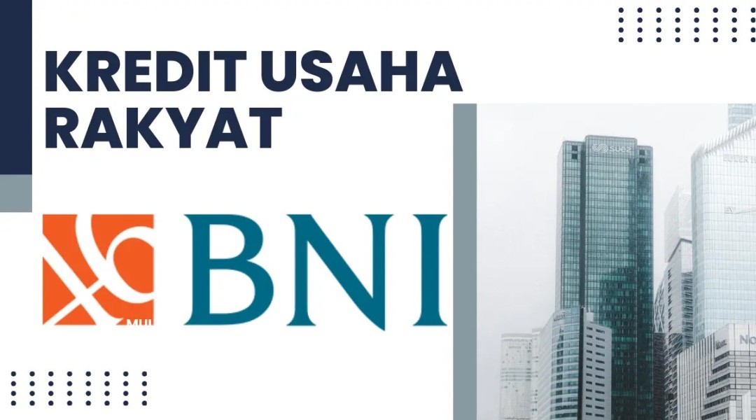Panduan Lengkap KUR BNI 2025: Tabel, Syarat, Pengajuan