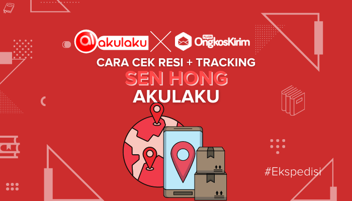 Cara Cek Resi Sen Hong Akulaku dan Istilah Tracking-nya