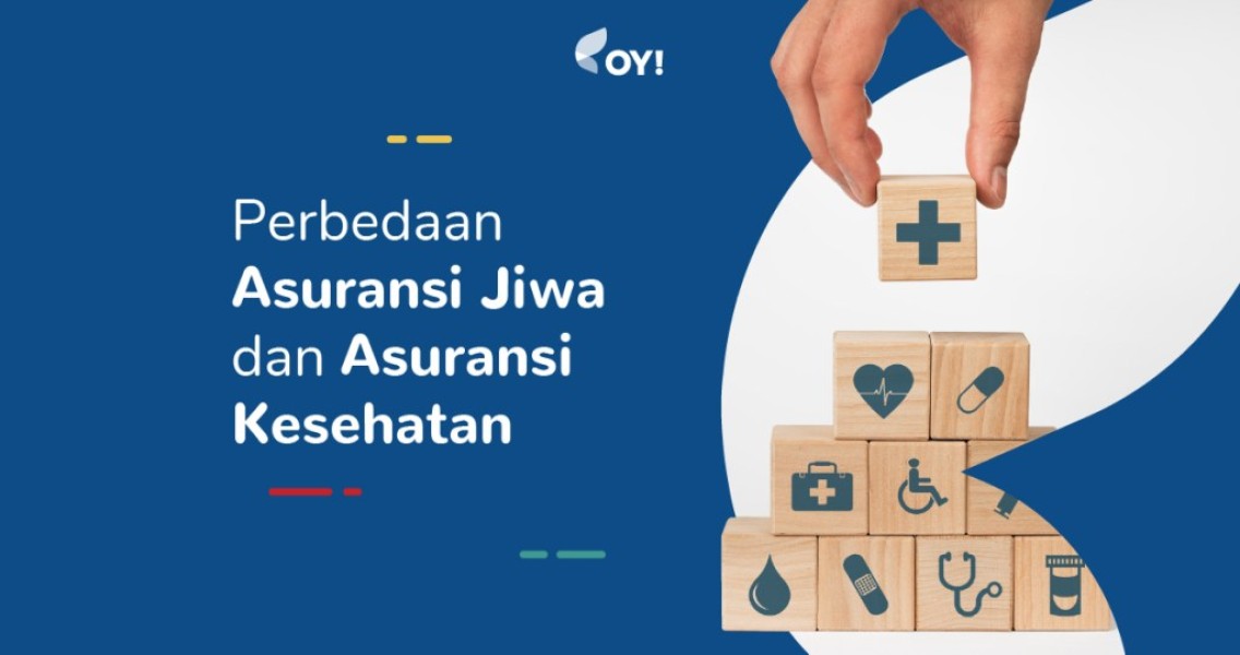 Mengenal 3 Perbedaan Asuransi Jiwa dan Kesehatan