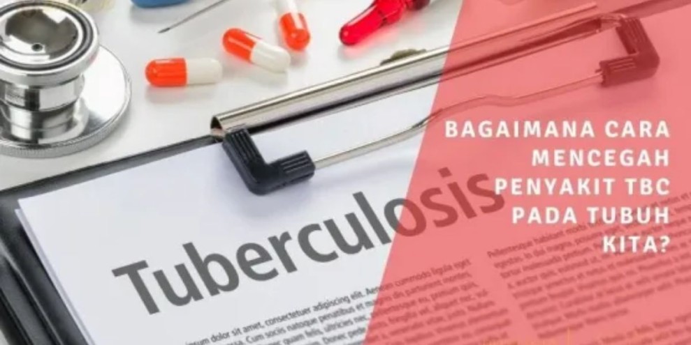 6 Cara Mencegah TBC yang Efektif dan Perlu Dilakukan