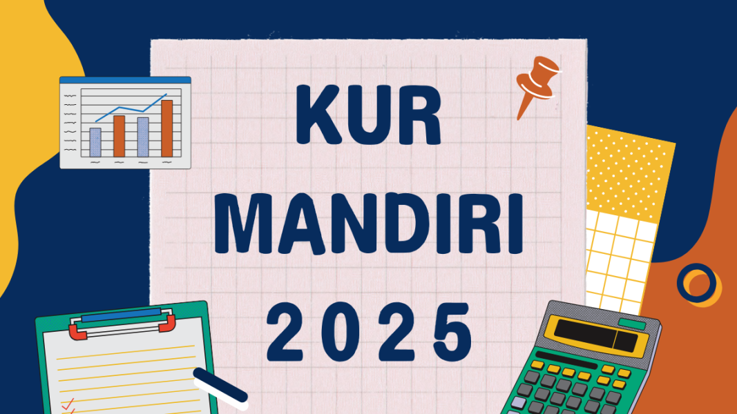 KUR Mandiri 2025:Jenis, Simulasi, Tabel Angsuran dan Syarat Pengajuan