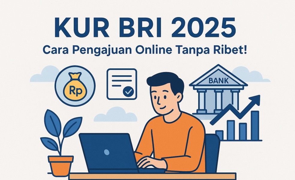 KUR BRI Agustus 2025: Syarat dan Cara Dapat Modal Usaha Kecil