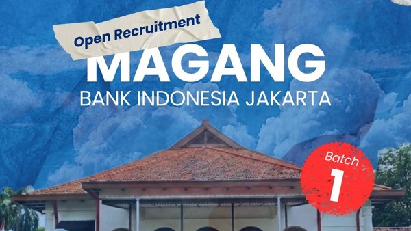 Open Recruitment Magang Bank Indonesia Jakarta 2026, Info Lengkap dan Syaratnya