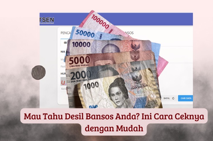 Panduan Praktis Mengetahui Status Desil Bansos: Solusi Cerdas Agar Tidak Bingung Lagi