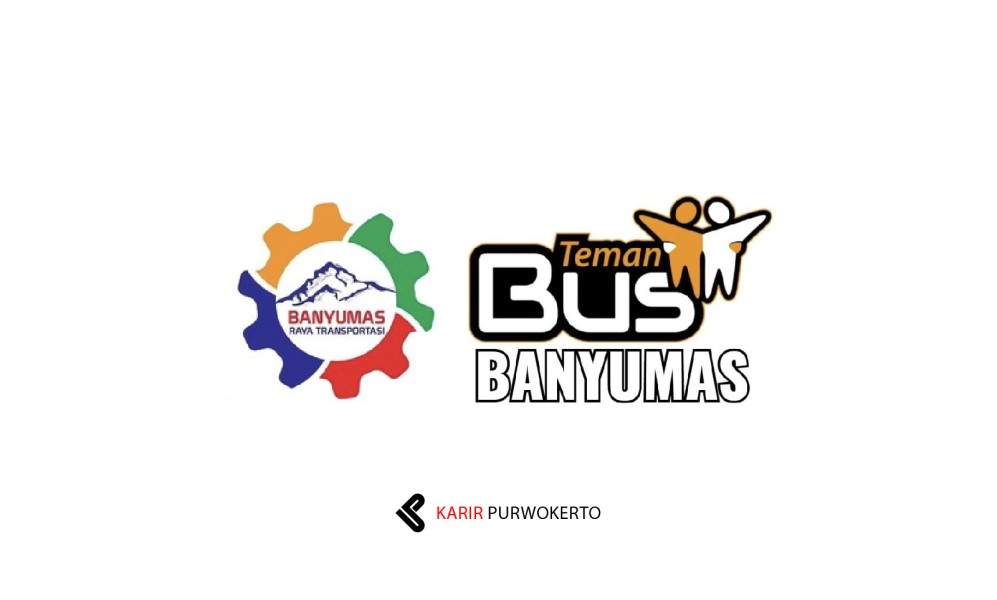 Lowongan Kerja PT Banyumas Raya Transportasi: Kesempatan Emas dengan Gaji di Atas UMR dan Fasilitas Lengkap
