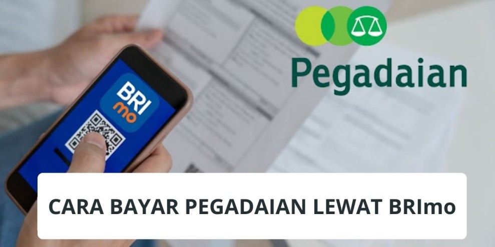 Cara Bayar Pegadaian Lewat BRImo, Mudah, Aman dan Real-Time!