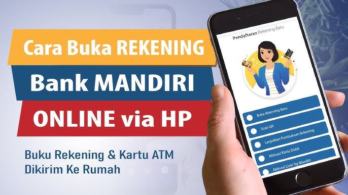 Cara Buka Rekening Mandiri Online, Syarat, dan Keuntungannya