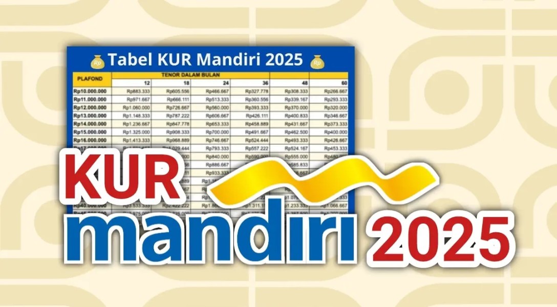 KUR Mandiri 2025 Tawarkan Pinjaman Rp150 Juta, Simak Syarat dan Cicilannya KUR Mandiri 2025 Tawarkan Pinjaman Rp150 Juta, Simak Syarat dan Cicilannya