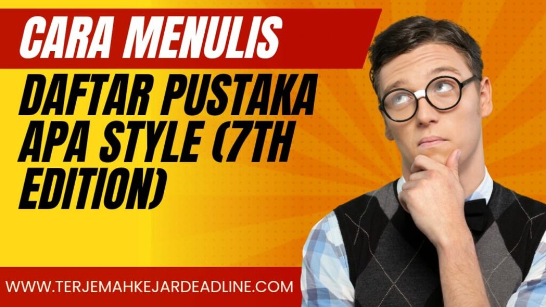 Cara Menulis Daftar Pustaka yang Benar serta Contohnya