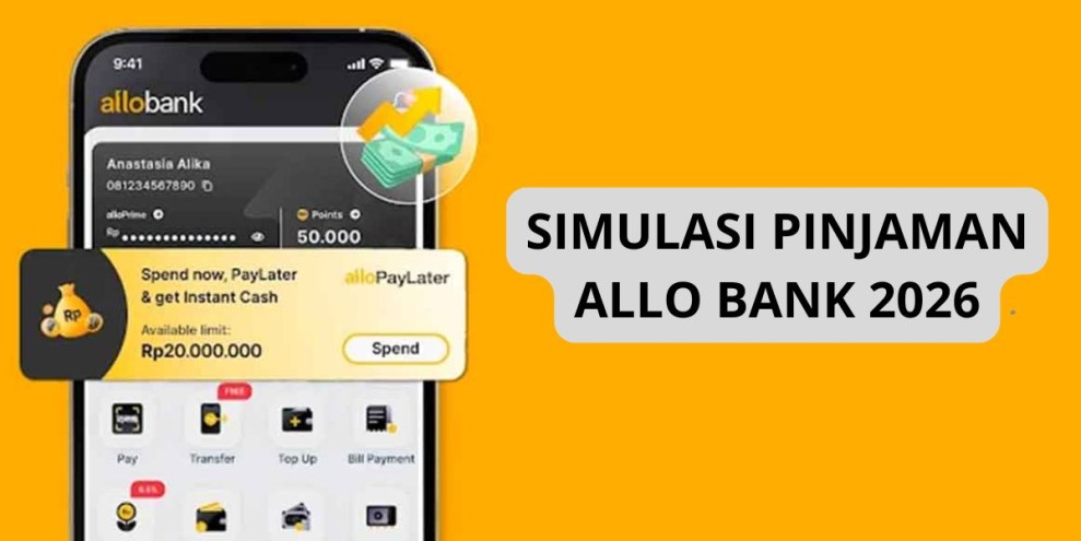 Simulasi Pinjaman Allo Bank untuk Rencana Keuangan di Tahun 2026