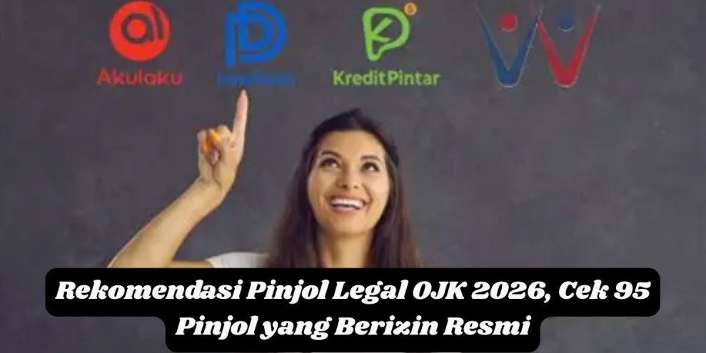 Rekomendasi Pinjol Legal OJK 2026, Cek 95 Pinjol yang Berizin Resmi