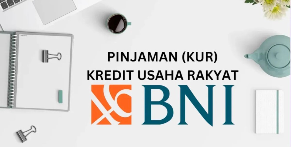Perluas Modal Usaha UMKM dengan KUR BNI 2025, Ketahui Syarat dan Panduannya