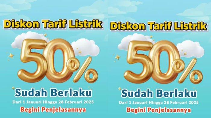Diskon Listrik 50 Persen Berakhir Pada Hari Ini: Pelanggan Daya 2.200 VA Harus Mewaspadai Tanggal Ini