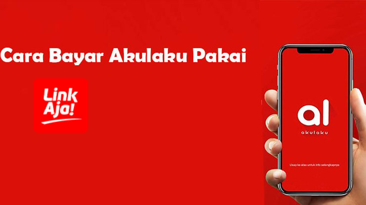 Cara Bayar Tagihan Akulaku via LinkAja dan Biaya Adminnya
