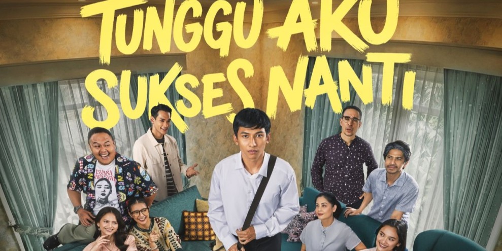 Sinopsis Film Tunggu Aku Sukses Nanti Tentang Perjuangan Hidup Nyata