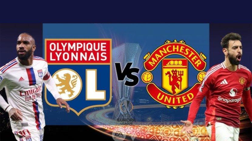 Lyon vs Manchester United: Jadwal Siaran Langsung, Prediksi dan Fakta Menarik Jelang Duel Liga Europa Malam Ini