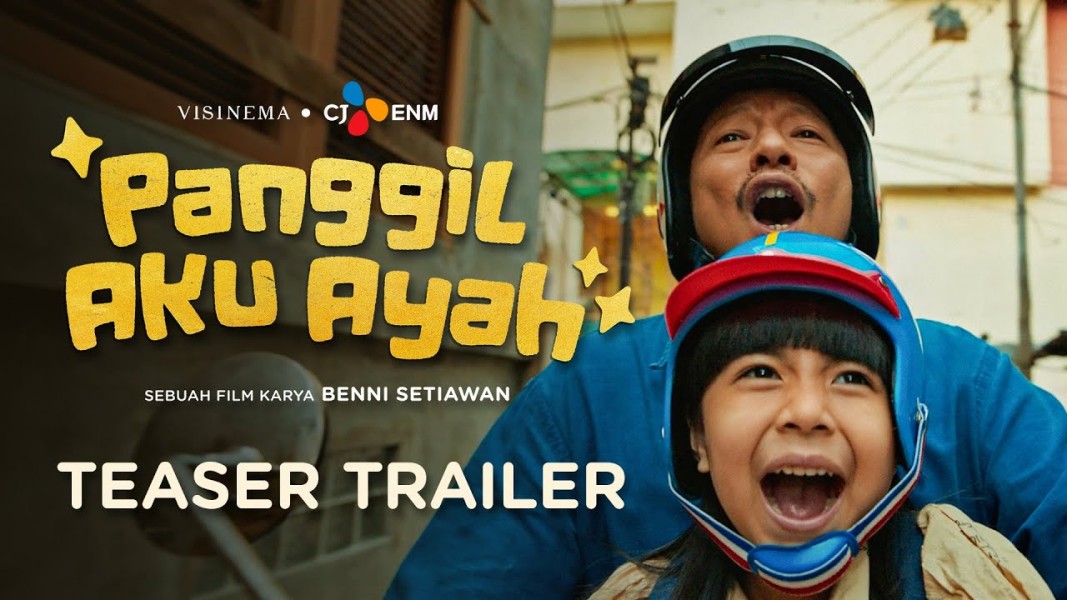 Film Panggil Aku Ayah yang Mengharukan
