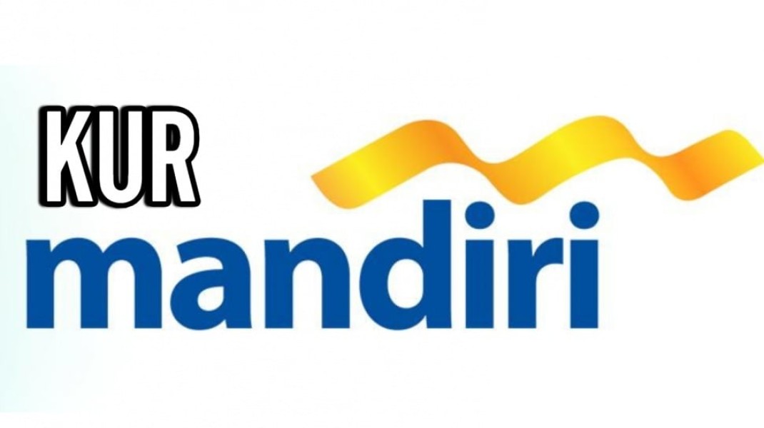 KUR Mandiri 2026: Kebijakan Terbaru, Syarat Pengajuan, dan Simulasi Angsuran