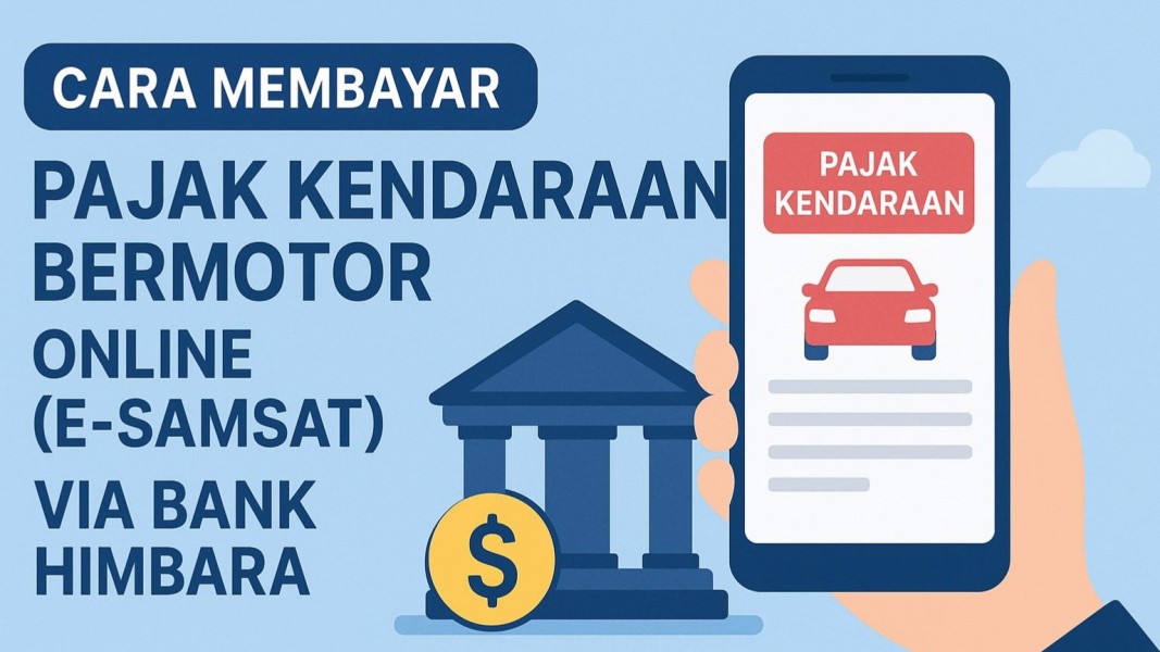 Cara Mudah Bayar Pajak Kendaraan Online Lewat Bank Himbara Tanpa Antre