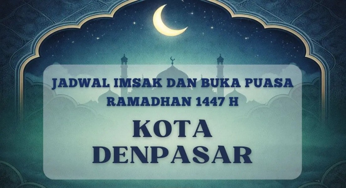 Panduan Lengkap Jadwal Imsakiyah Kota Denpasar Ramadhan 8 Hari Ini