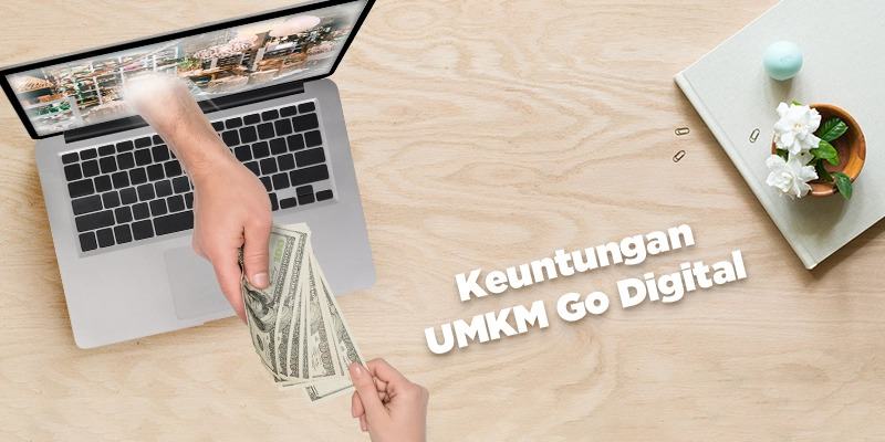 Langkah Mudah Memulai Digitalisasi UMKM, Pelajari 4 Hal Ini untuk Bisnis yang Lebih Kompetitif