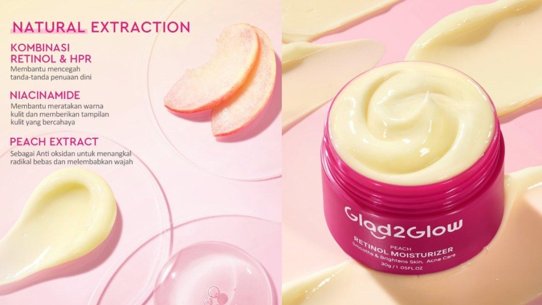 Glad 2 Glow Retinol Moisturizer adalah Rahasia Kulit Sehat, Kenyal, dan Bebas Tanda Penuaan
