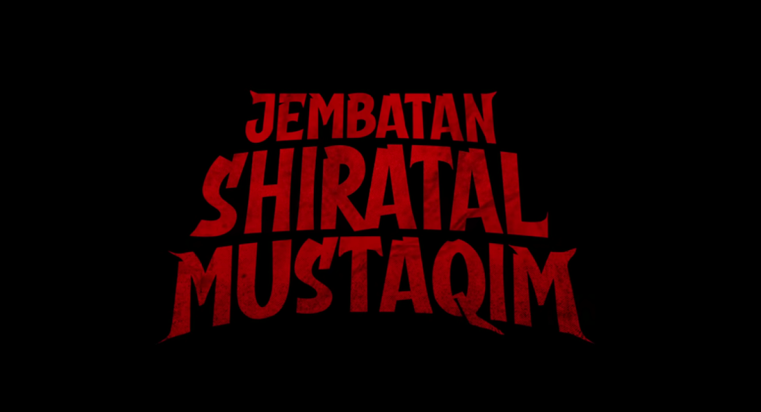 Sinopsis Film Jembatan Shiratal Mustaqim Sarat Pesan Moral Religius