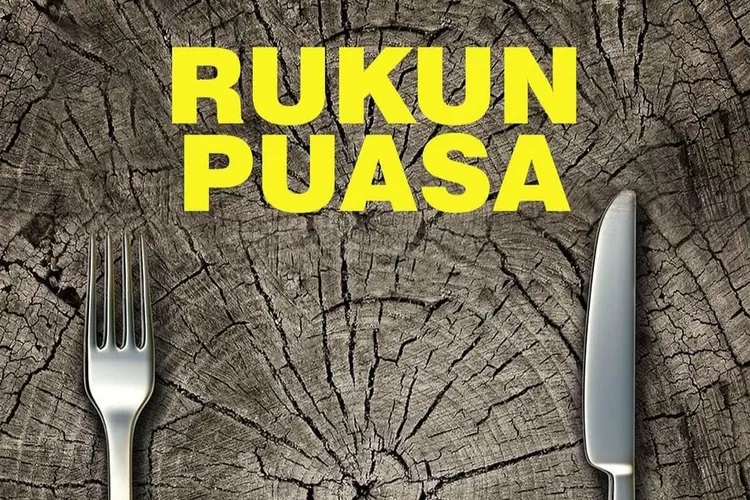 Memahami Rukun dan Syarat Sah Agar Ibadah Puasa Dijalankan dengan Sempurna
