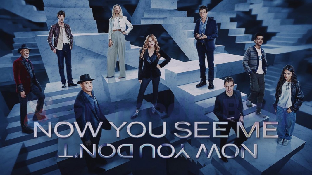 Now You See Me, Now You Don’t: Aksi dan Ilusi Spektakuler