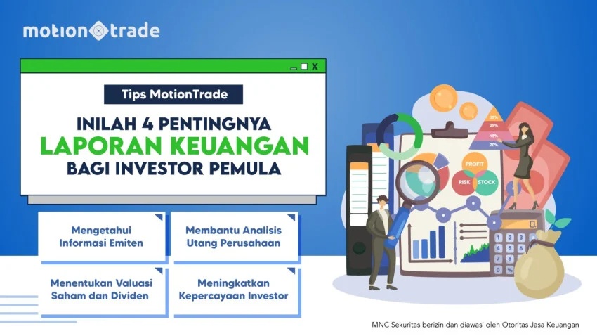 Tips MotionTrade: Pentingnya Laporan Keuangan untuk Investor Pemula