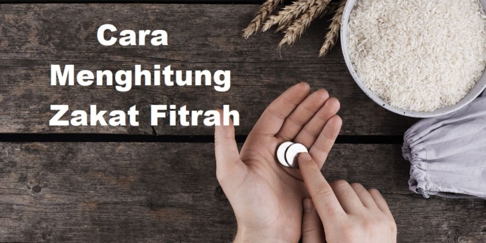 Cara Menghitung Zakat Fitrah dan Rumusnya yang Perlu Diketahui