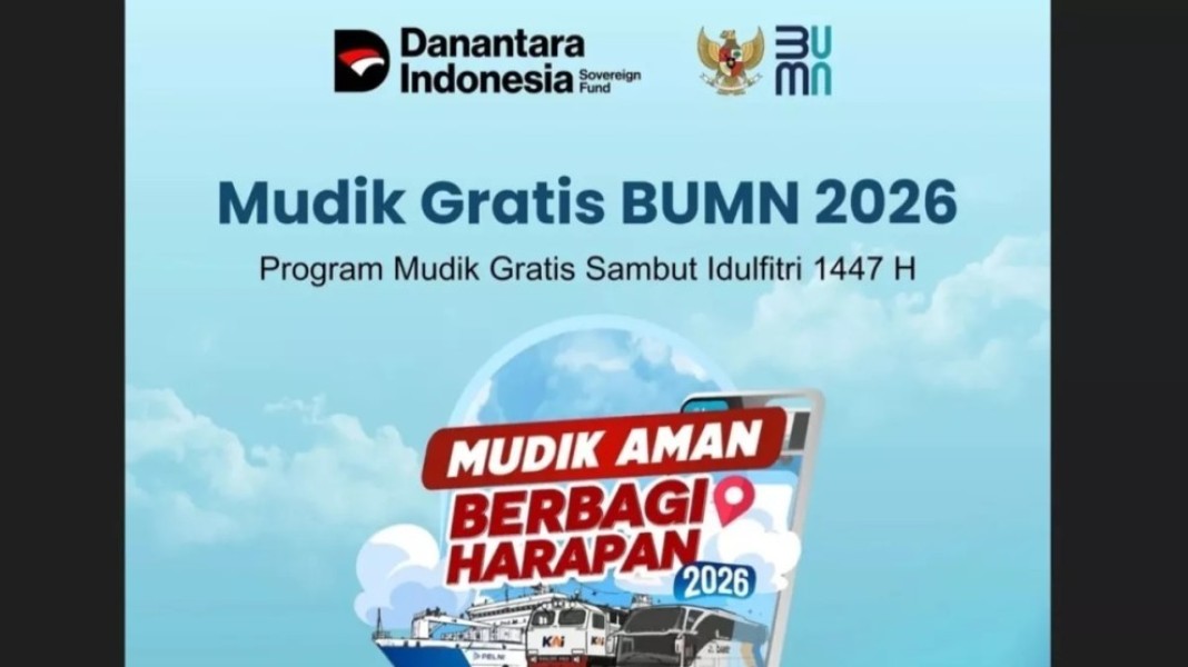 Program Mudik Gratis BUMN dan Danantara 2026 Resmi Dibuka, Simak Cara Daftar dan Rute Lengkapnya